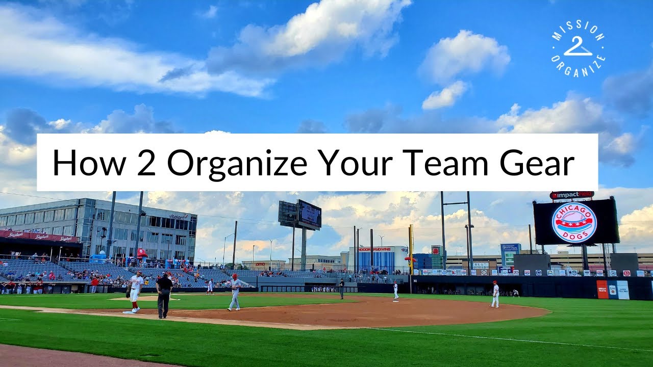 How 2 Organize Your Team Gear