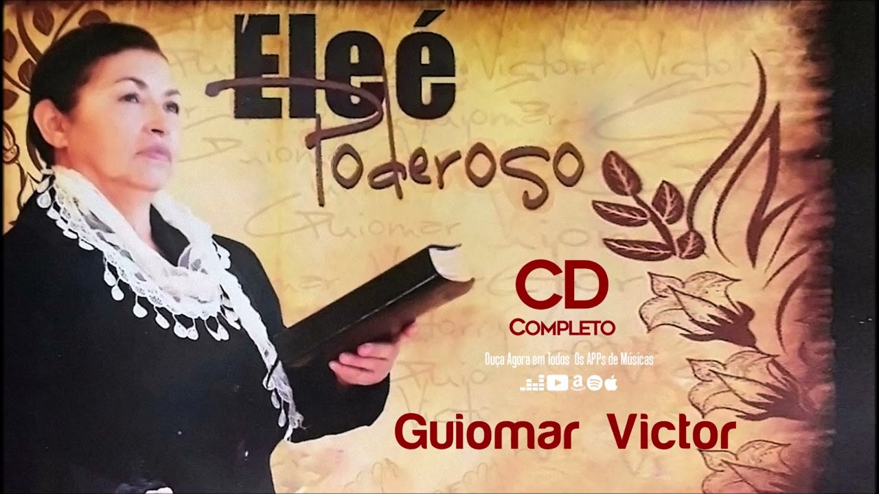 Guiomar Víctor - Ele é Poderoso