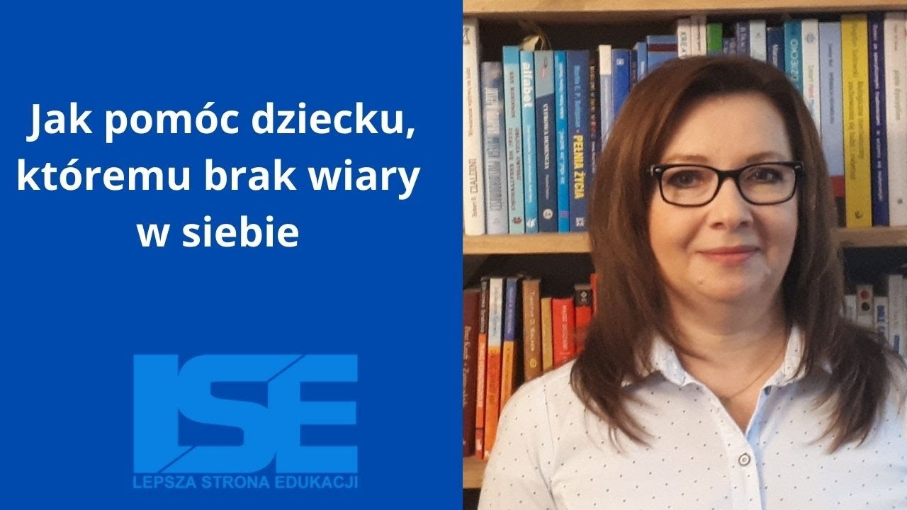 Jak pomóc dziecku, któremu brak wiary w siebie