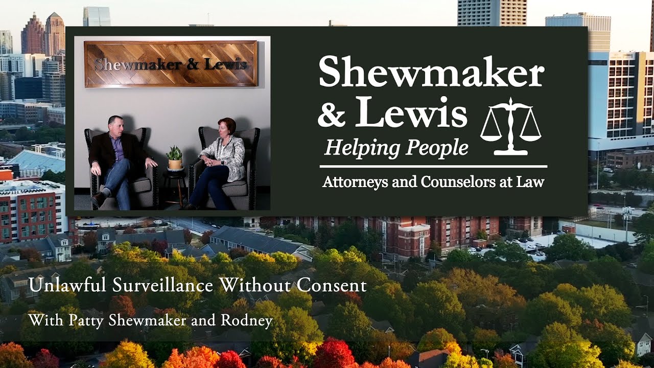 Unlawful Surveillance Without Consent