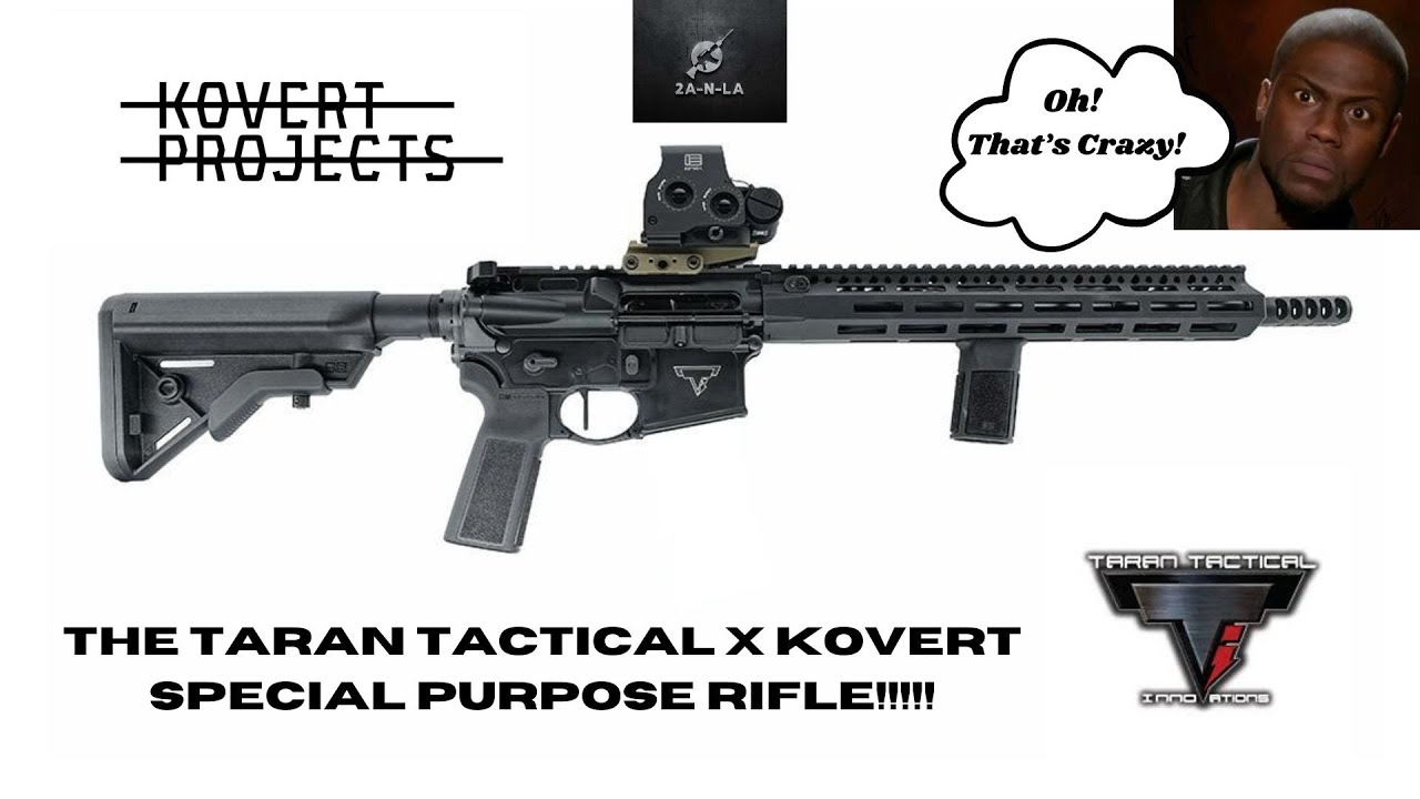 EP 402: The Taran Tactical X Kovert SPR!!!!