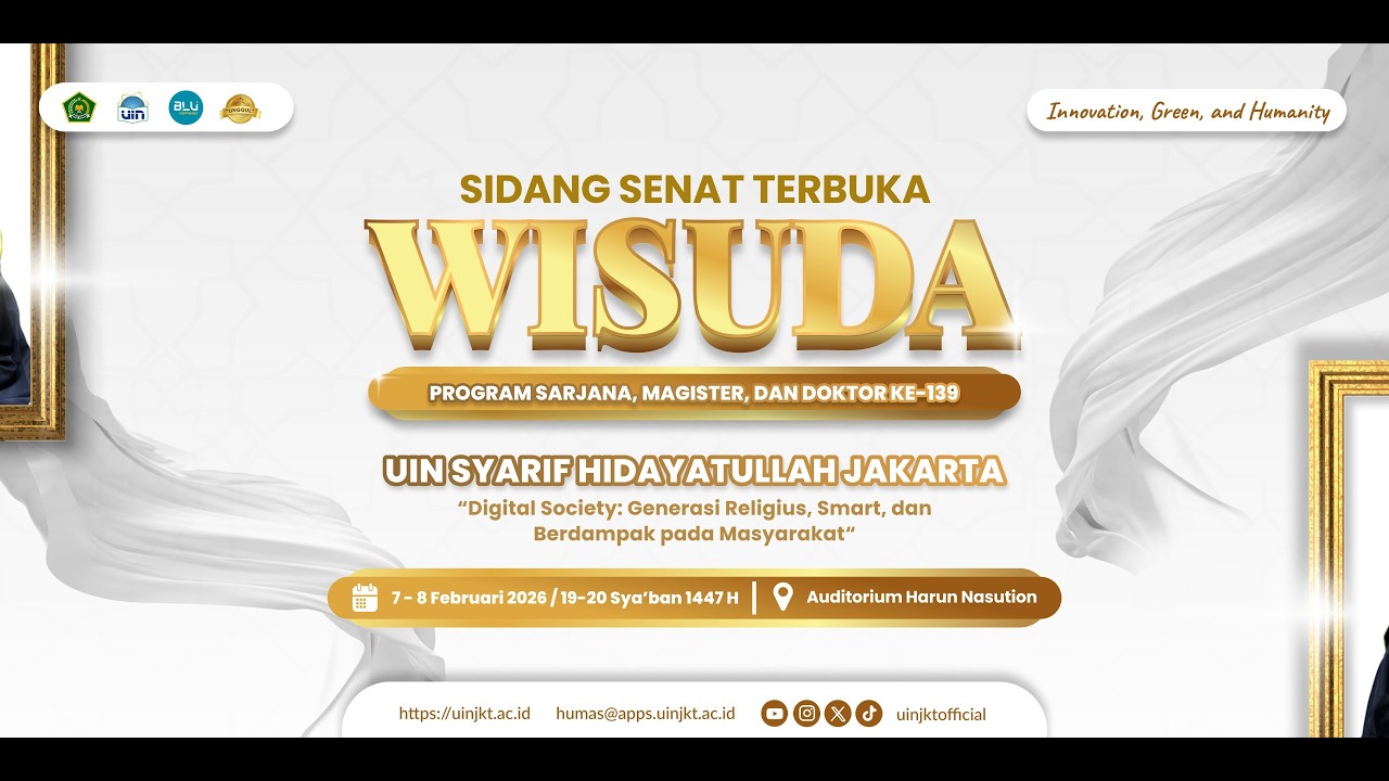 DAY 1 - WISUDA PROGRAM SARJANA, MAGISTER, DAN DOKTOR KE-139 | UIN SYARIF HIDAYATULLAH JAKARTA
