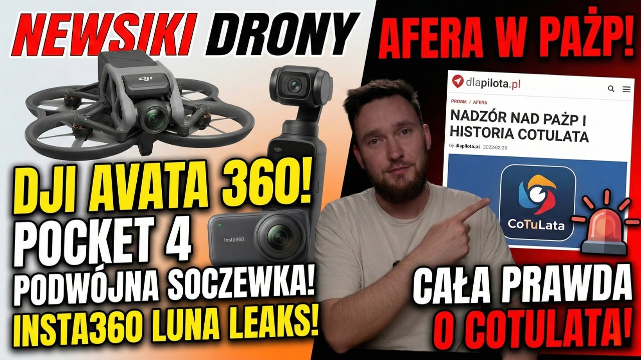 NEWSIKI DRONY DJI AVATA 360, DJI LYTO X1 | KAMERY  INSTA360 Luna i DJI Pocket 4 i ... CoTuLata