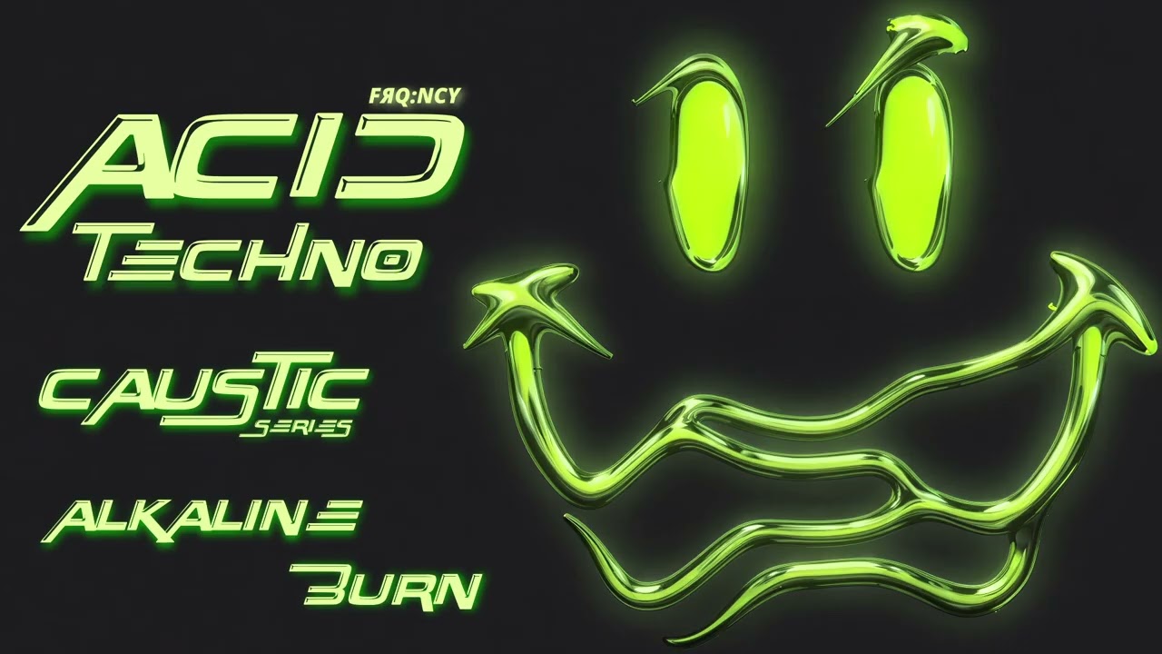 Alkaline Burn - frq:ncy // Caustic (Acid Techno)