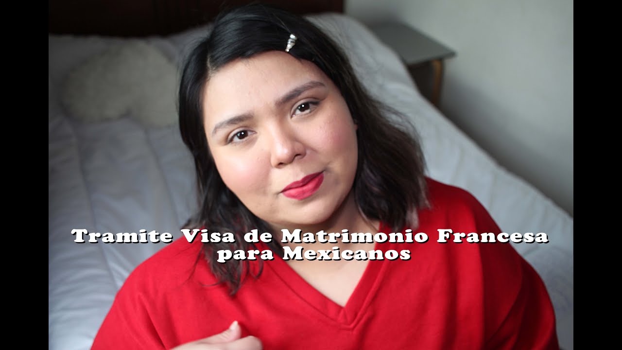 Trámites para la Visa Matrimonio Francés para Mexicanos