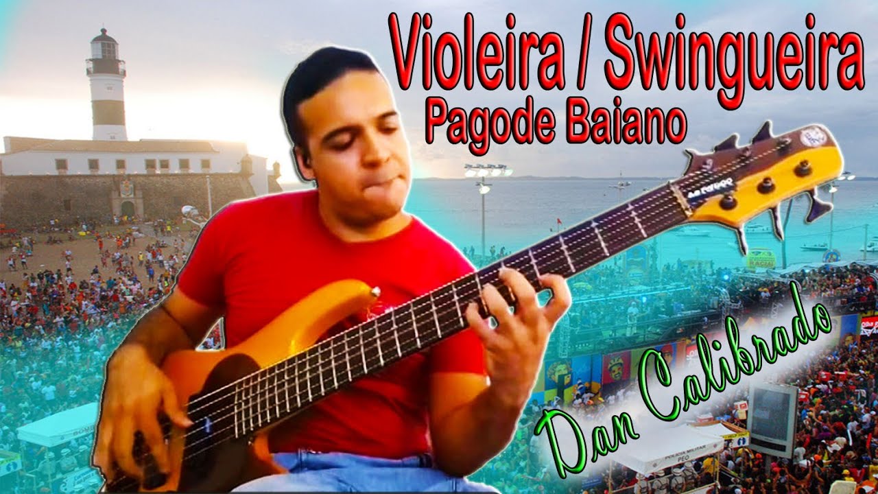 Violeira/Swingueira/Pagode Baiano - Dan Calibrado