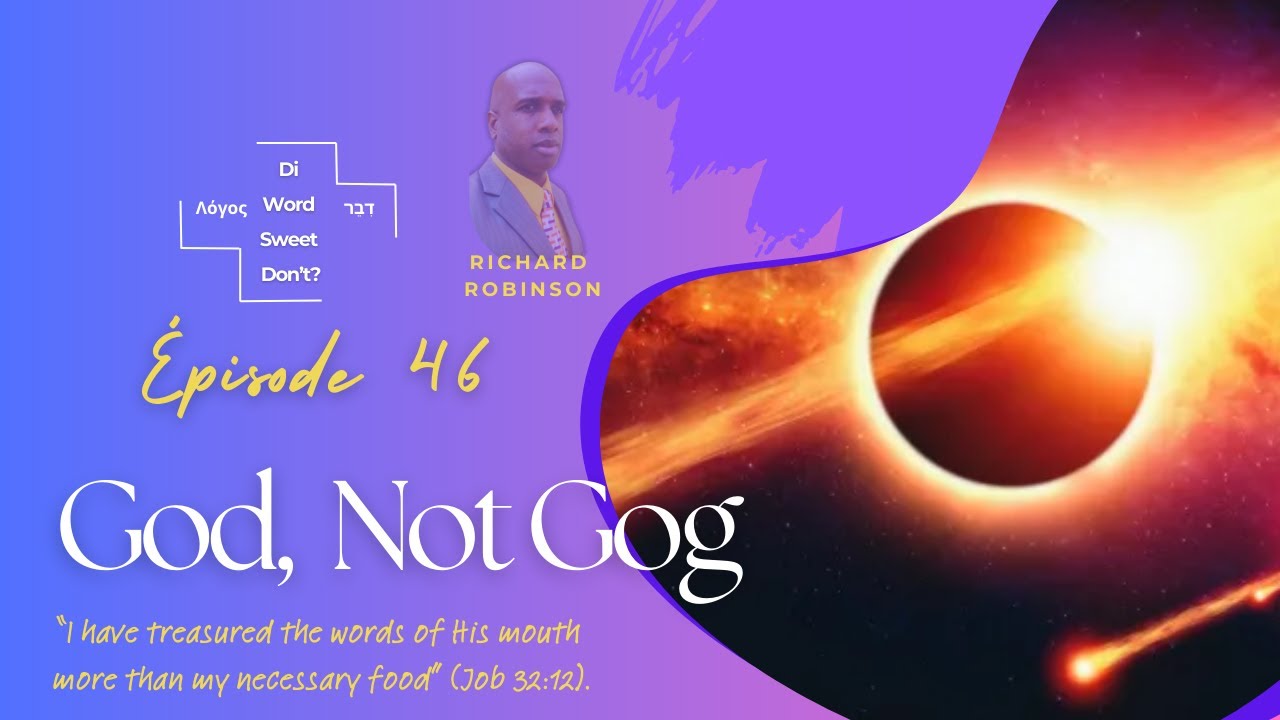 46. God, Not Gog