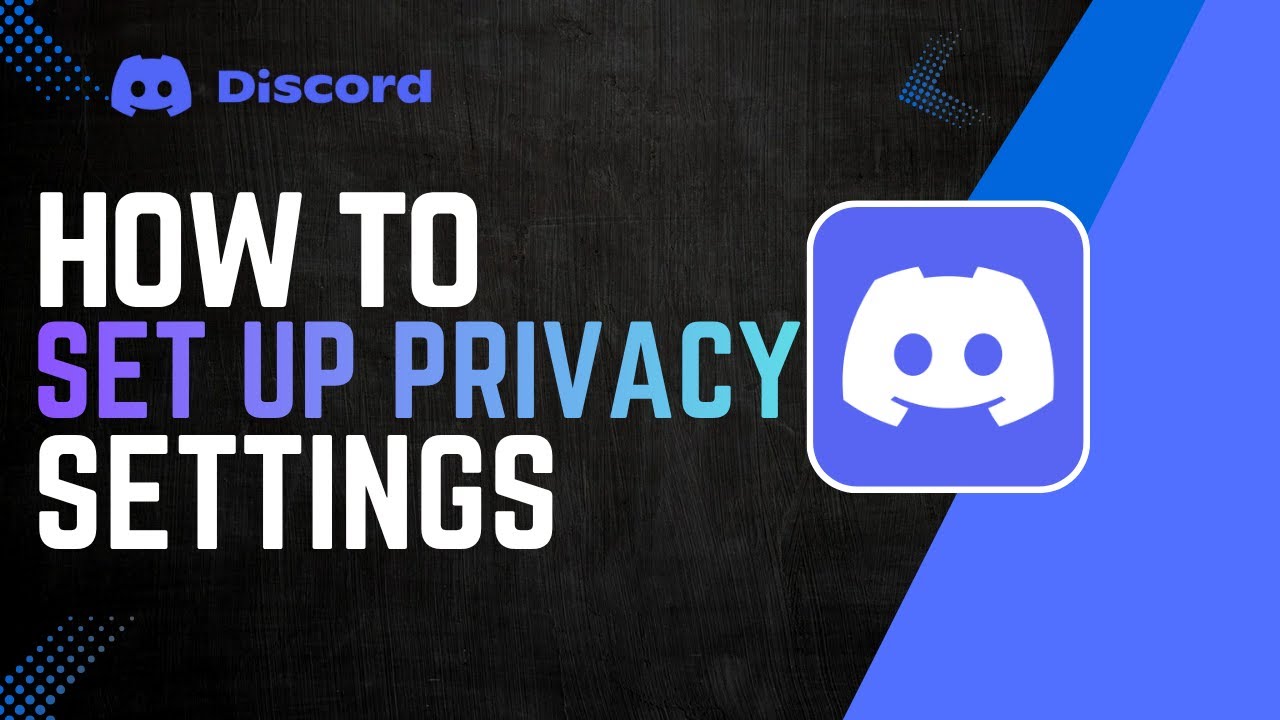 How To Set Up Discord Privacy Settings