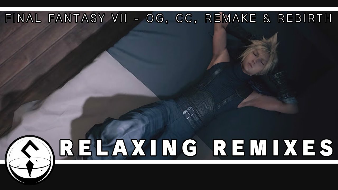 Final Fantasy 7 Rebirth, Remake, Crisis Core & OG - Relaxing Remixes