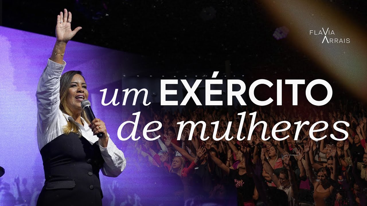 Um exército de mulheres | Flavia Arrais