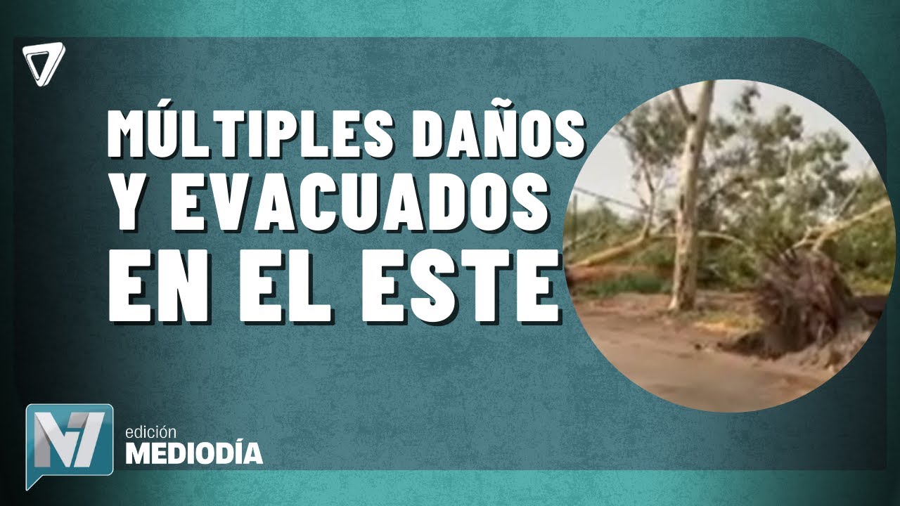 AHORA: la FUERTE tormenta dejó varios DAÑOS y EVACUADOS en la zona Este