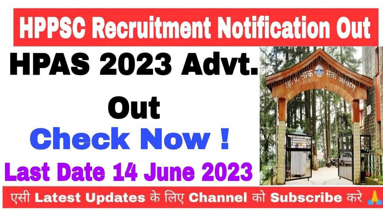 HPAS 2023 Advertisement Notification Out ! Check Now ! Last Date 14 June 2023