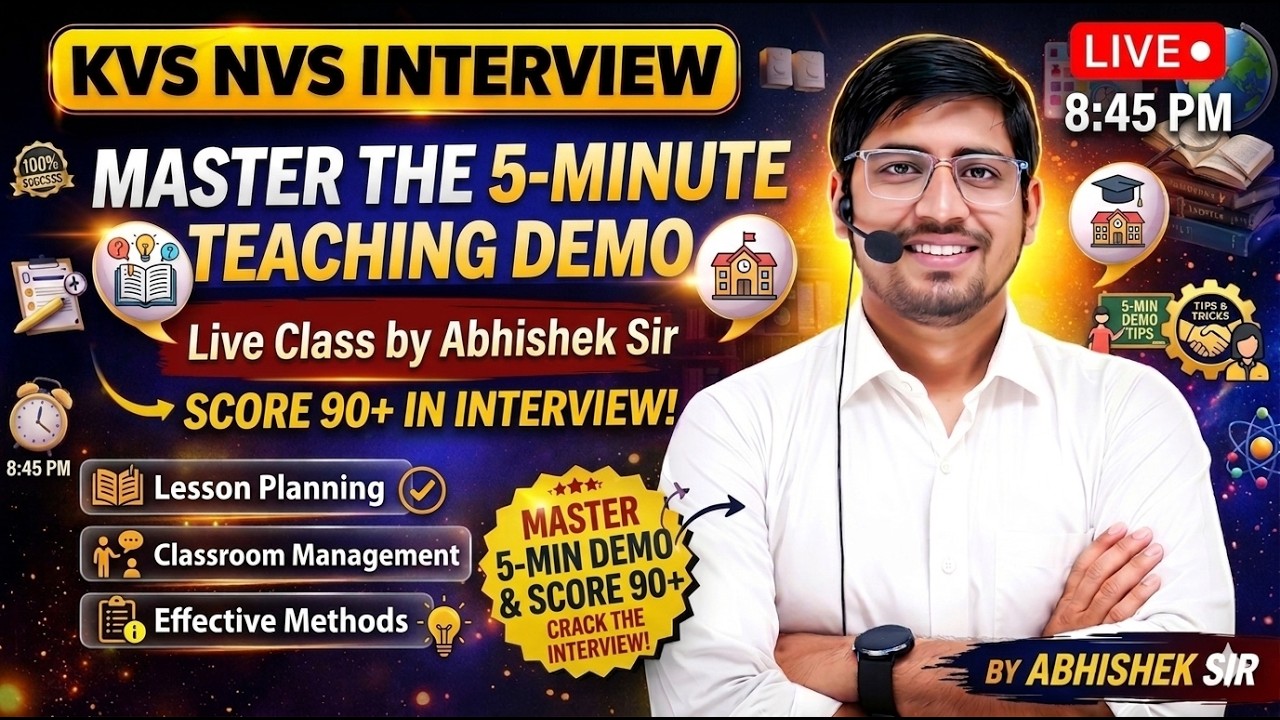 KVS NVS Interview - Master the 5-Minute Teaching Demo: Live Class by Abhishek Sir 8:45 PM