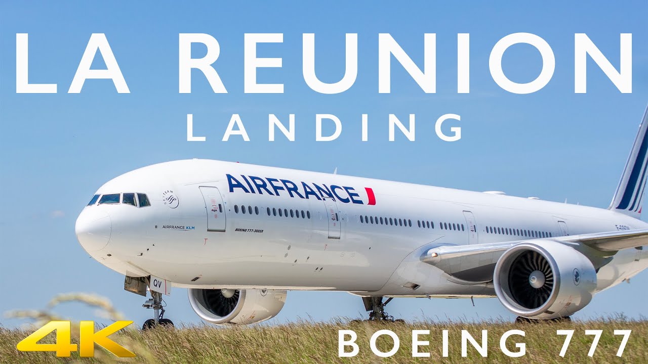 BOEING 777 LA REUNION LANDING IN 4K