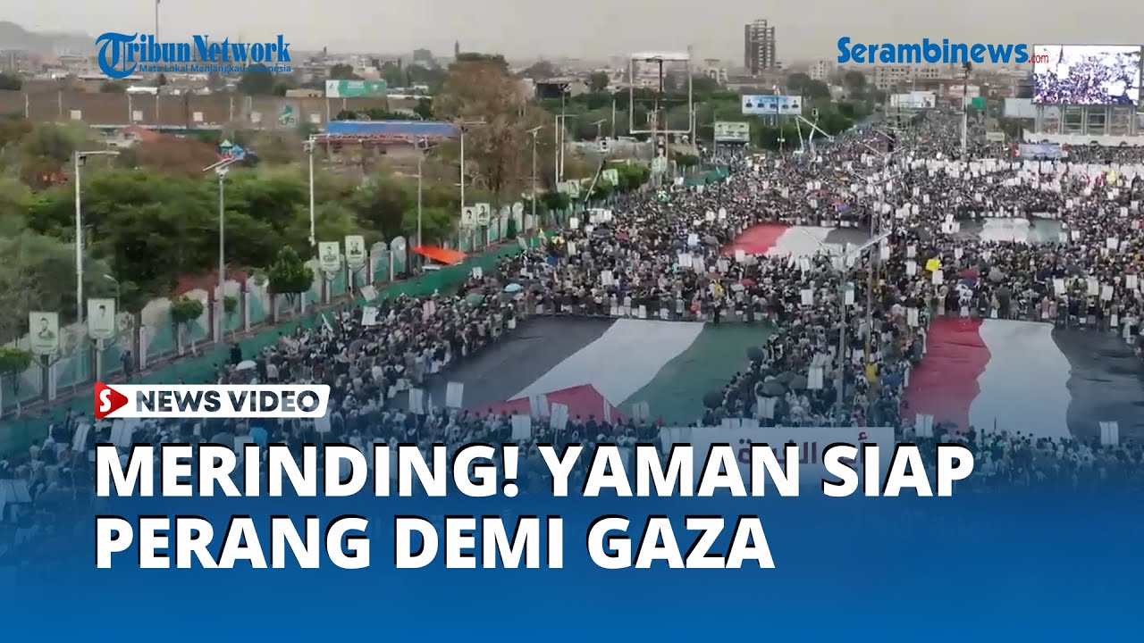 Jutaan Penduduk Yaman Kutuk Keras Israel, Nyatakan Siap Perang Demi Gaza!