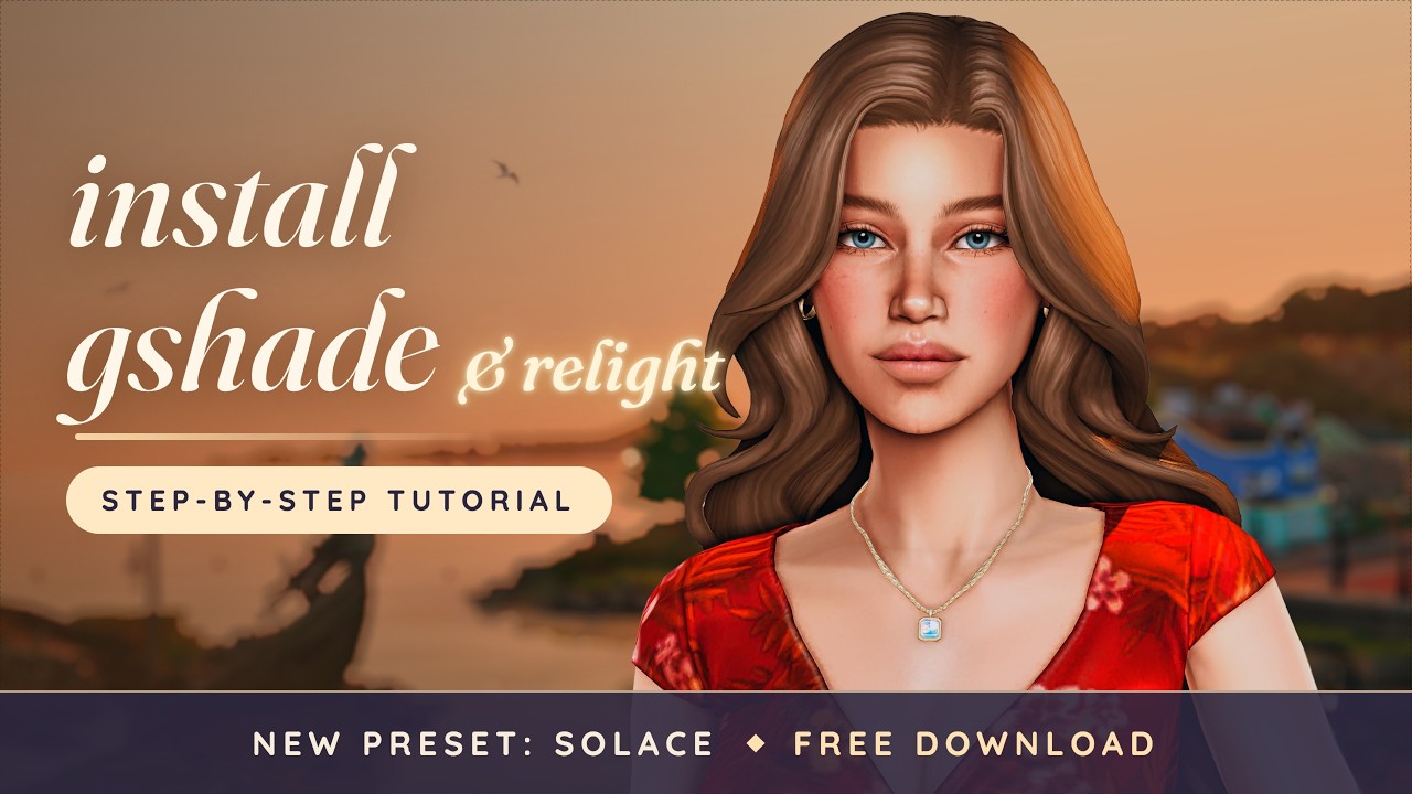 Как установить GShade и ReLight: туториал для The Sims 4 (2026) | Пресет SOLACE ☀️
