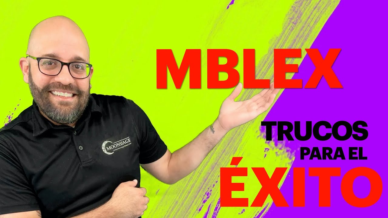 TRUCOS para aprobar el MBLEX