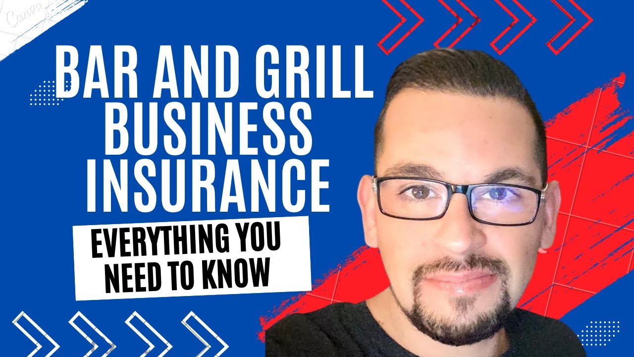 Bar and Grill Insurance: Everything you need to know