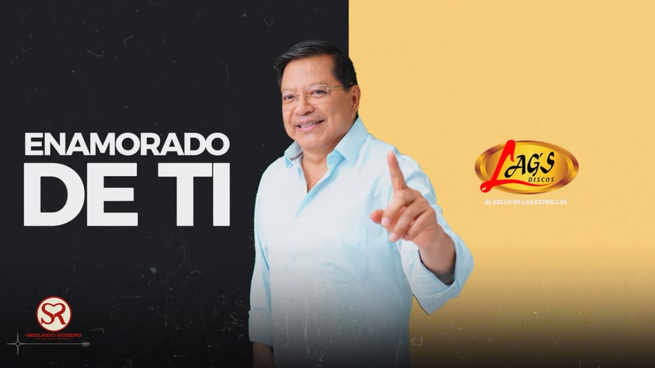 Segundo Rosero - Enamorado De Ti (Video Letra)