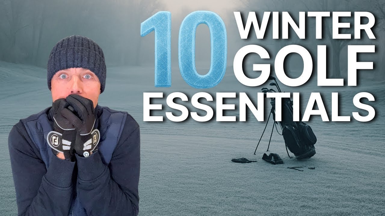Winter Golf Survival Guide: 10 Things You Can't Play Without