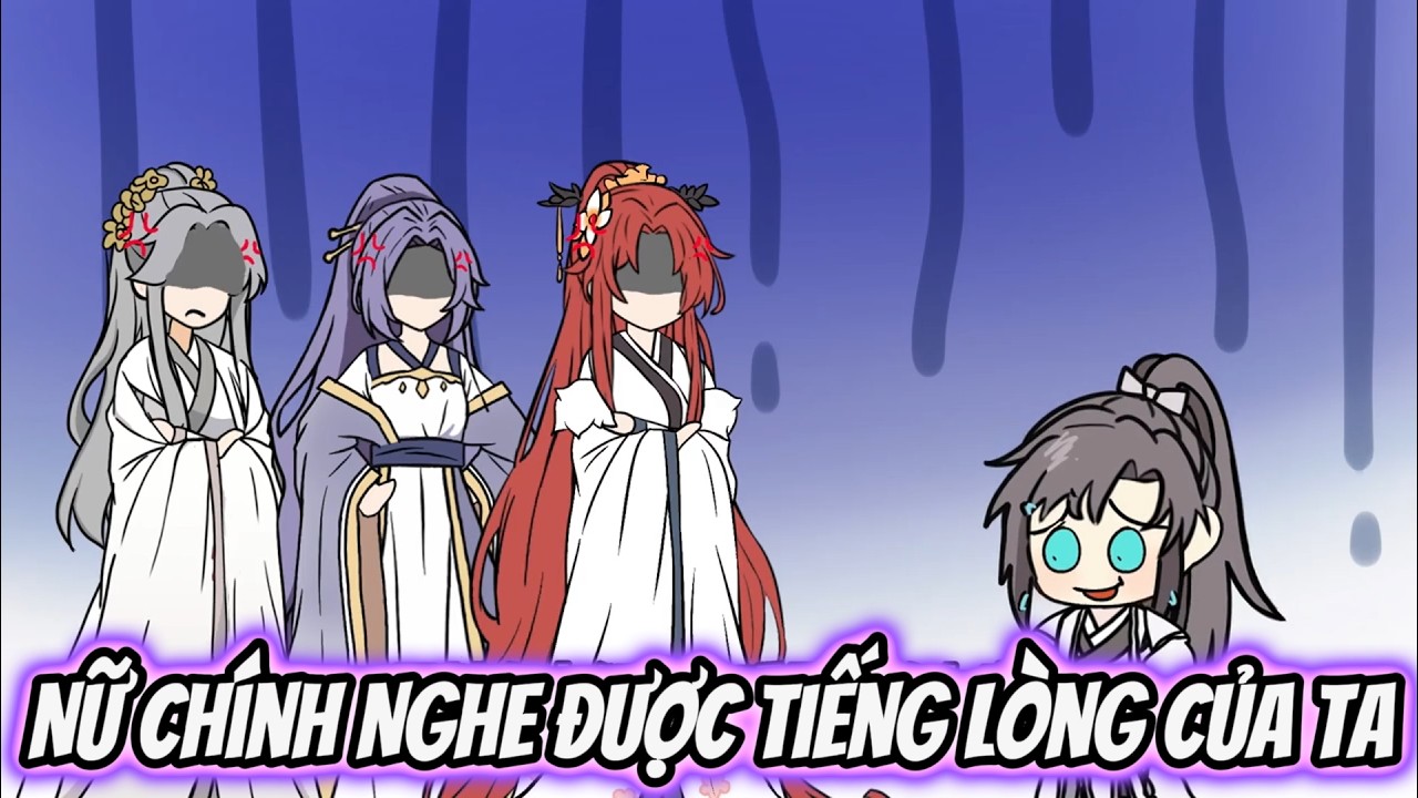 Nữ Chính Nghe Được Tiếng Lòng Của Ta | Tiểu Nữ Vietsub