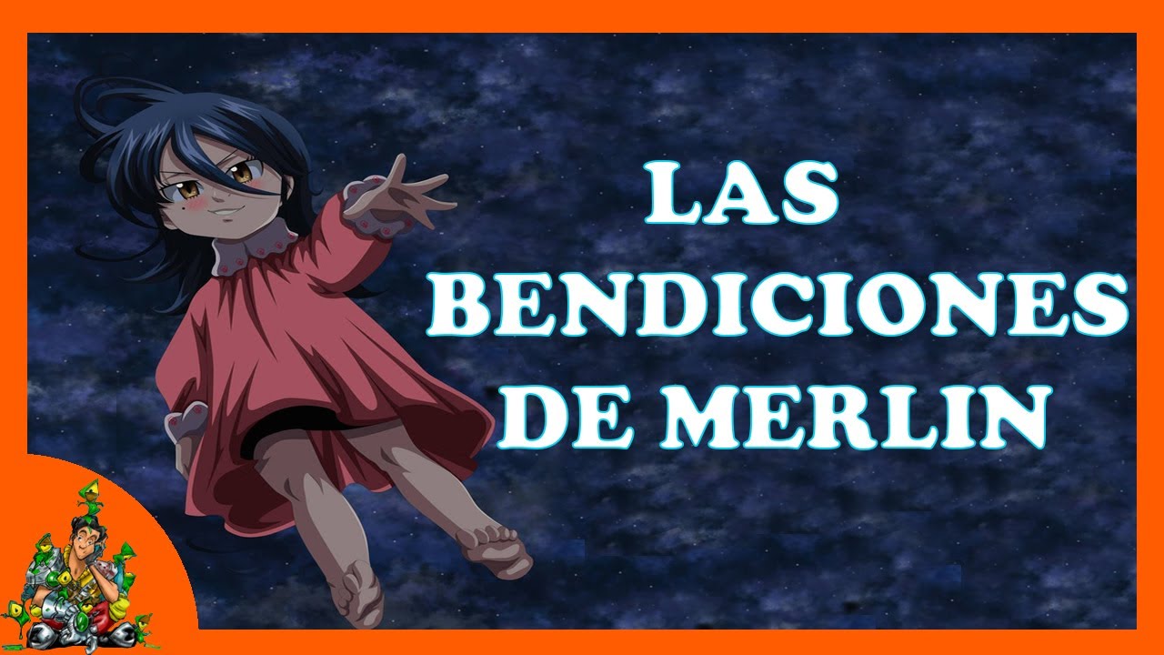 LAS BENDICIONES DE MERLIN