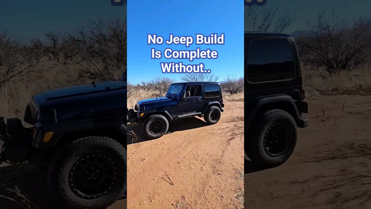 Jeep Build Must Have! 