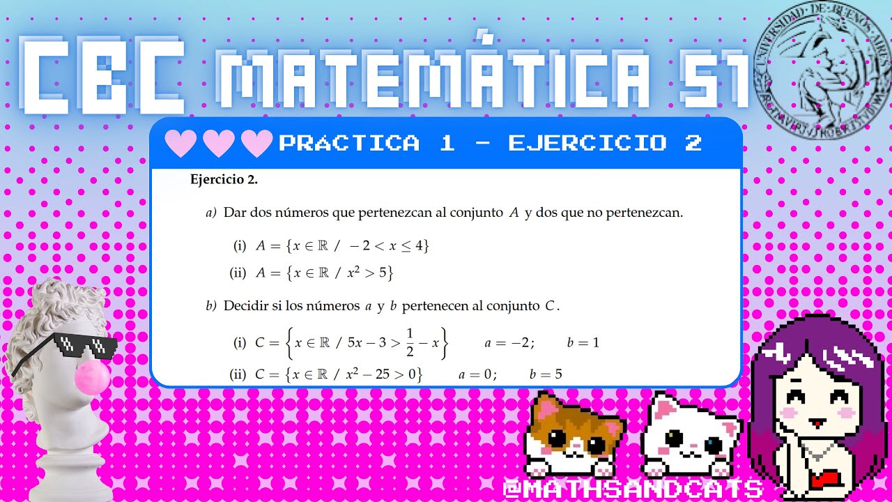 Ejercicio de inecuaciones e intervalos - Ejercicio 2 - Práctica 1 - CBC - Matemática 51