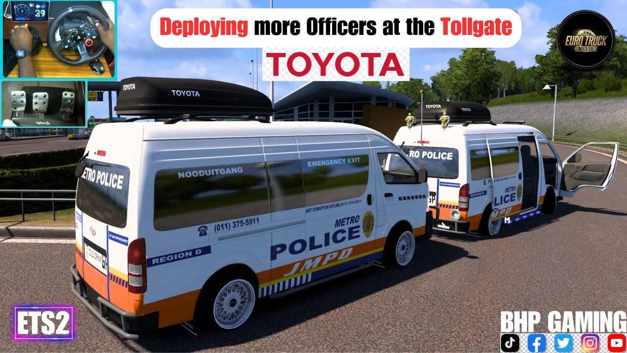 Official Duty! Driving a Toyota HiAce FULL of JMPD Officers to the Tollgate  in ETS2!