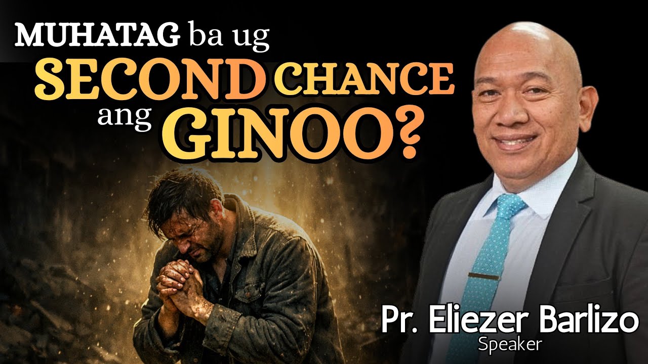 Muhatag ba ang GINOO ug SECOND CHANCE? - Pastor Eliezer Barlizo