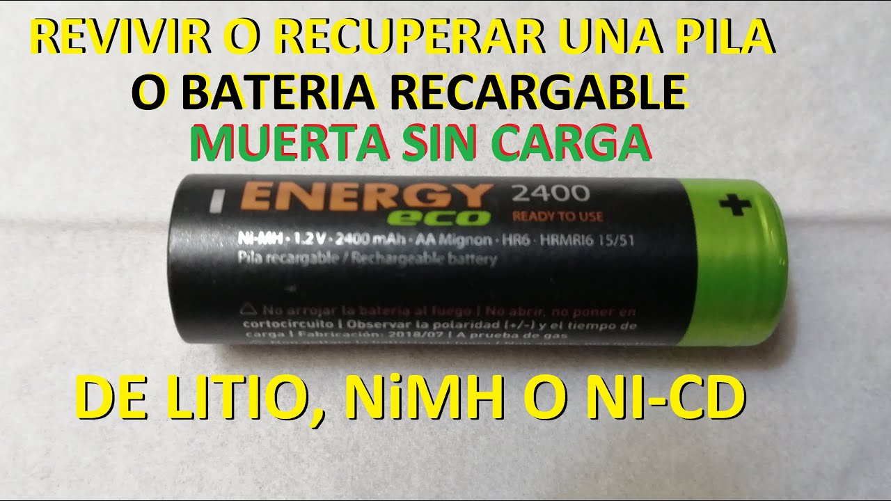 Revivir o recuperar una pila o batería 18650 recargable que no carga muerta de litio, nimh o ni-cd.