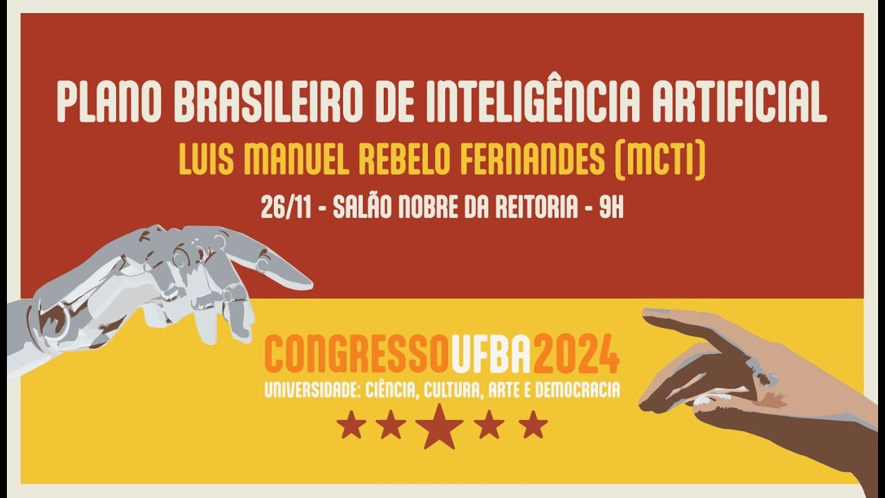 Congresso UFBA 2024 - DIA 02 - Plano Brasileiro de Inteligência Artificial