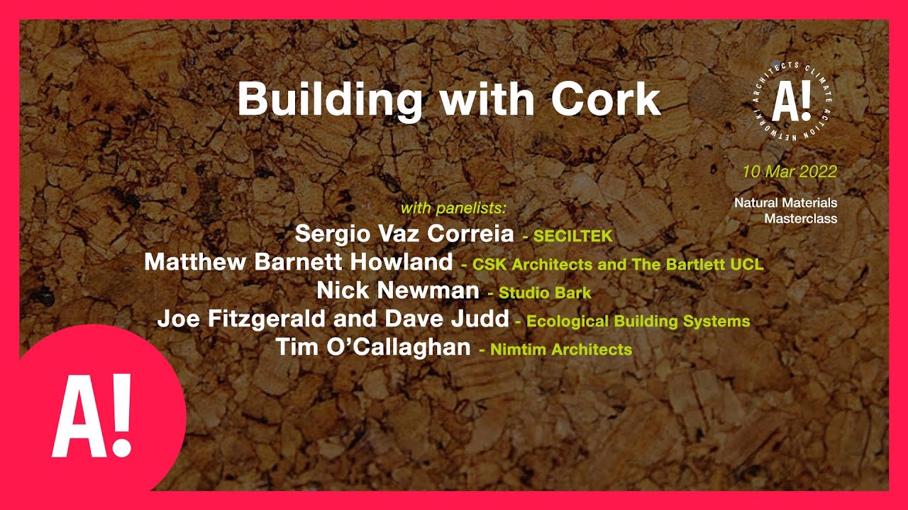 Natural Materials Masterclass: Building with Cork | ACAN
