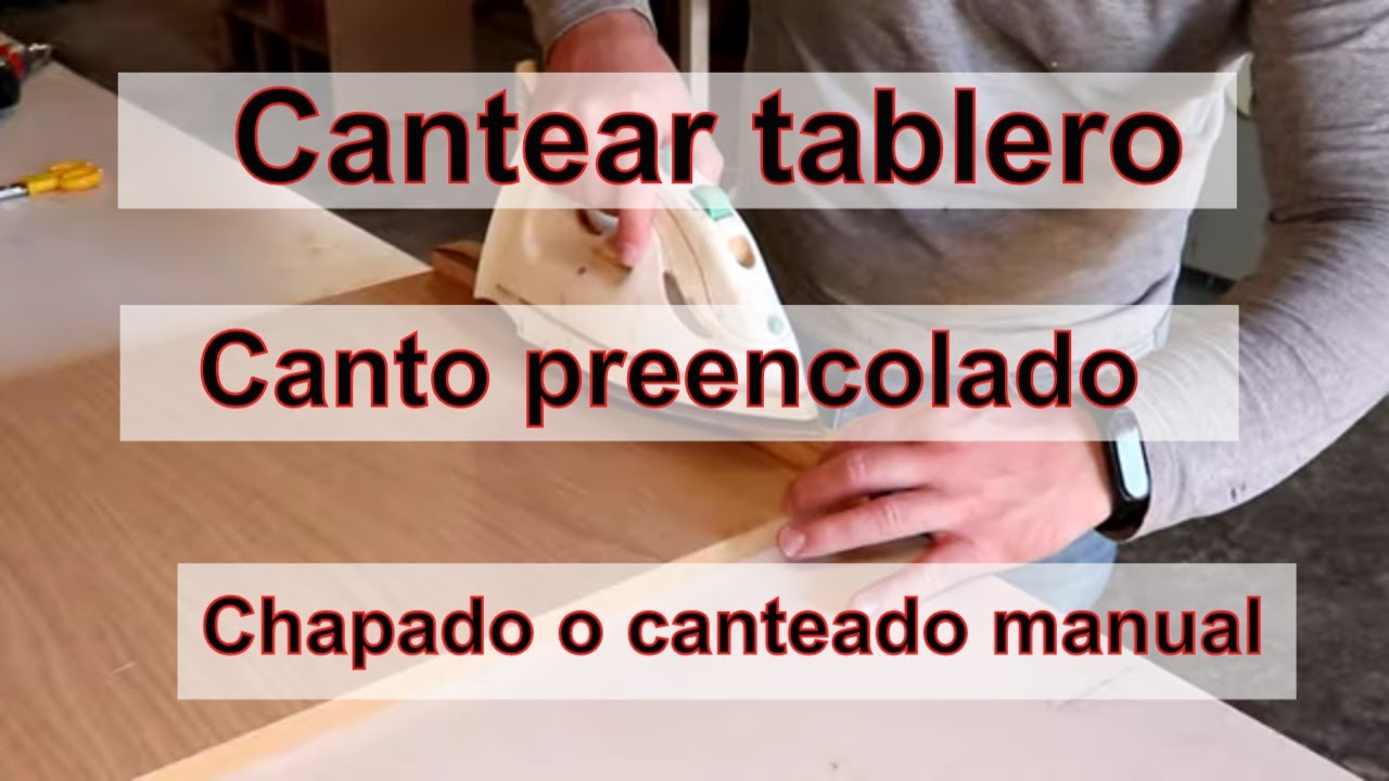 APRENDE ✍️​ a Cantear TABLERO DE MADERA con plancha canto preencolado, chapado manual