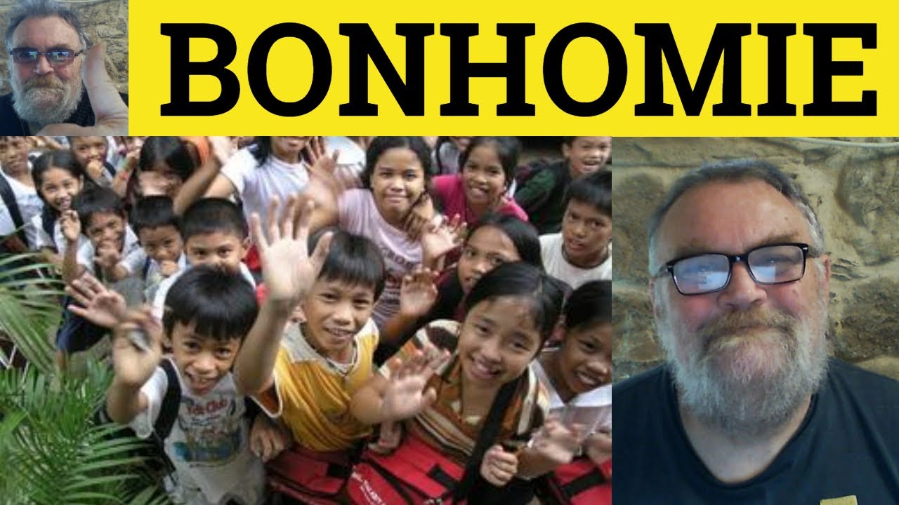 🔵 Bonhomie Meaning - Bonhomie Examples - Bonhomie Definition - French in English - Bonhomie