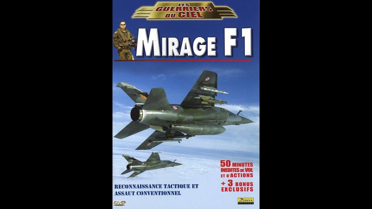 Les guerriers du ciel, Mirage F1 - Documentaire aviation fran&ccedil;ais