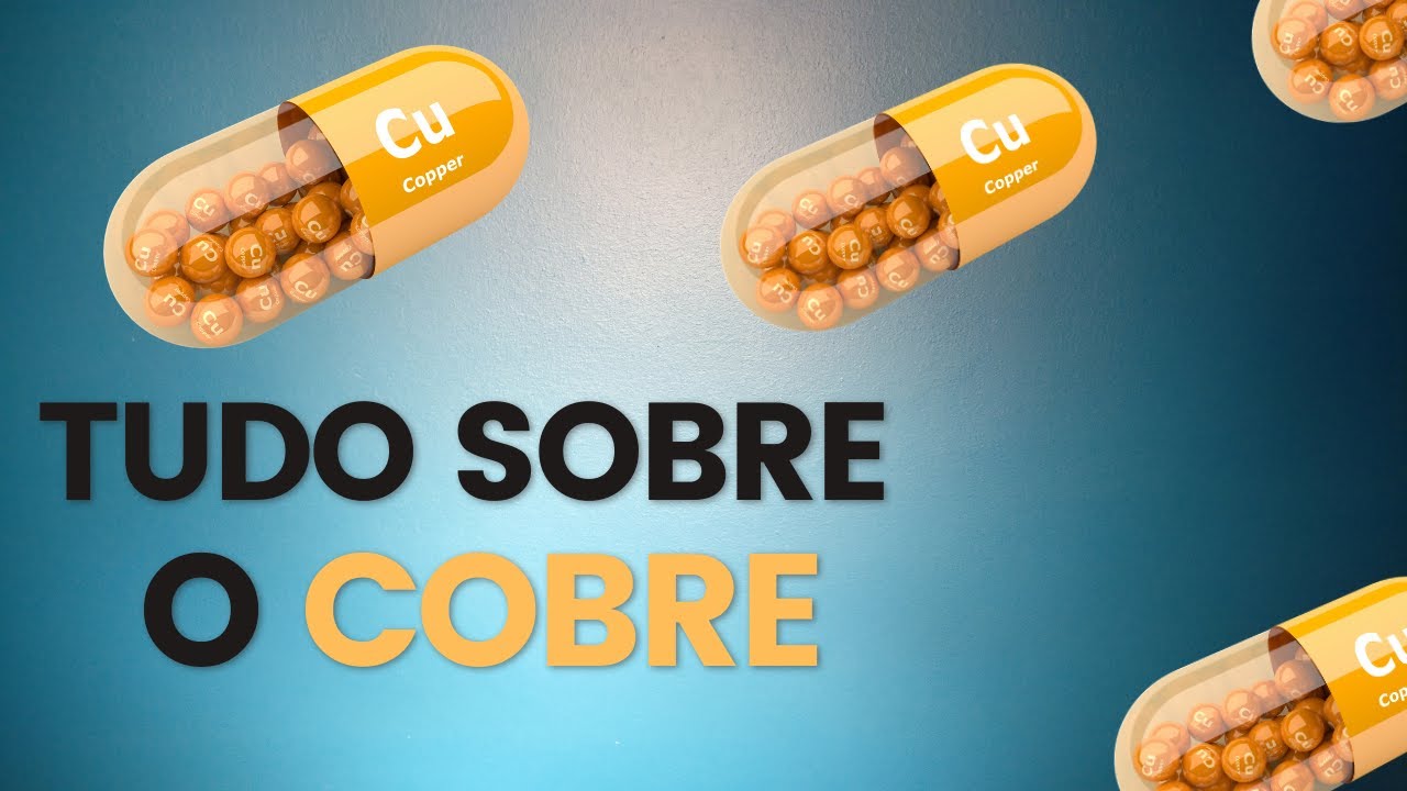 AULA COMPLETA: COBRE