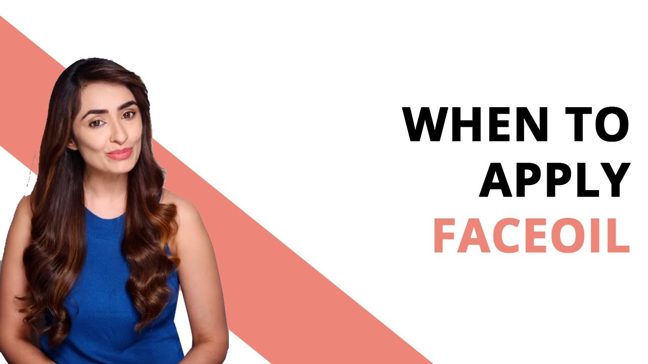 When to apply FaceOil