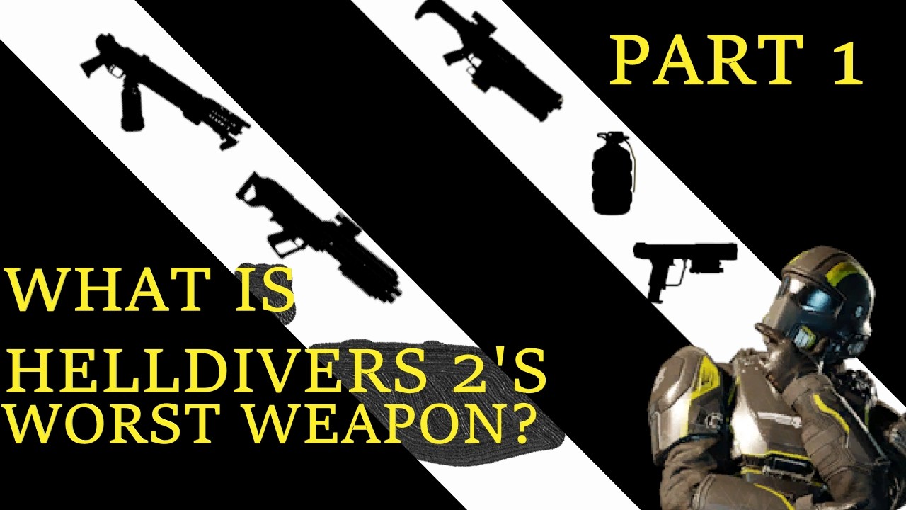 What is Helldivers 2's Worst Weapon?: Part 1