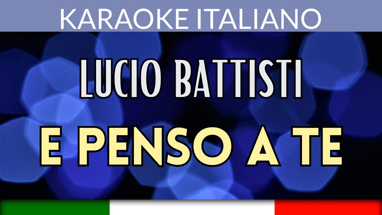Lucio Battisti - E penso a te - Karaoke Strumentale Italiano 🎤