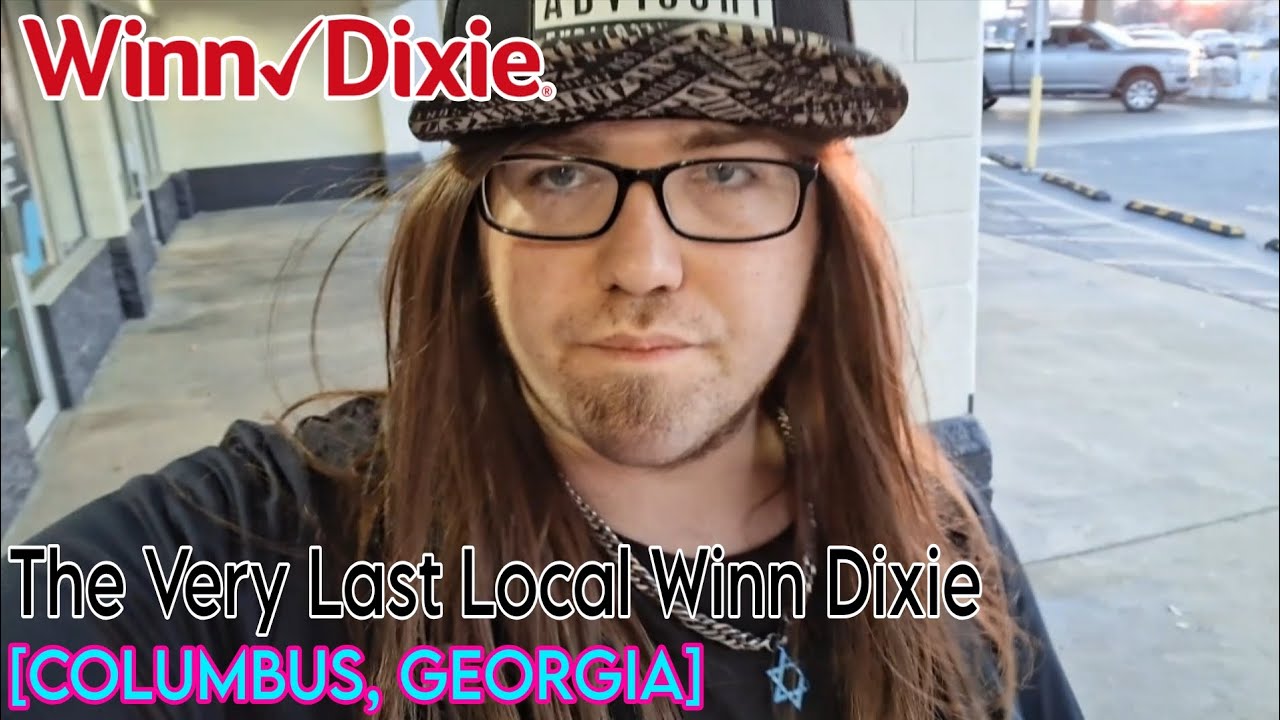 My Very Last Local Winn Dixie Is Shutting Down... [COLUMBUS, GEORGIA]