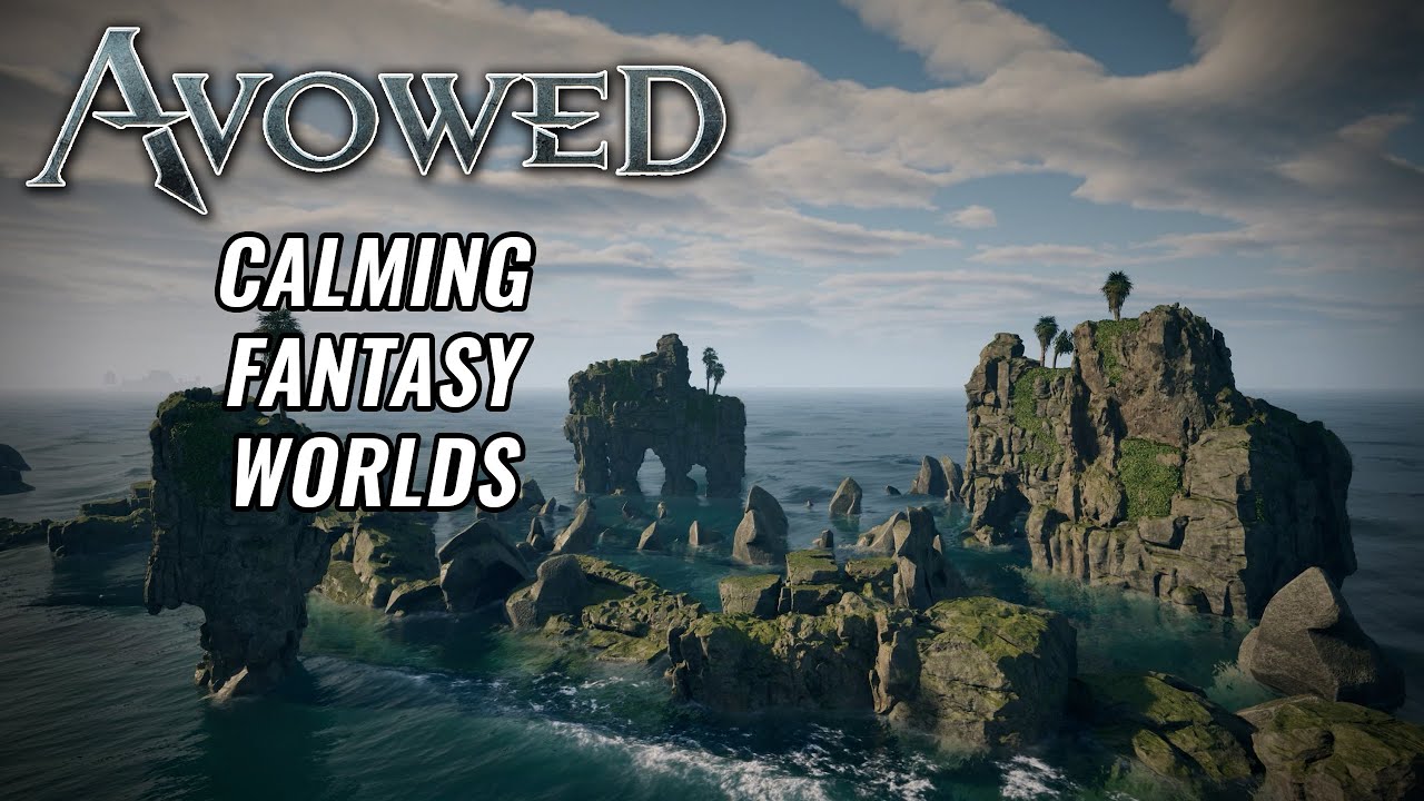 FANTASY OPEN WORLDS - Avowed World Tour 1 Relaxing Ambient Meditative Music Calming