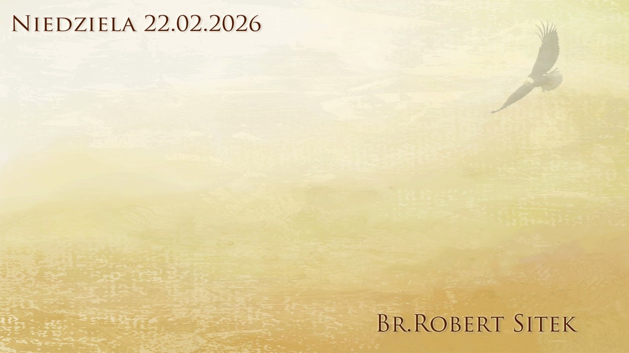 22.02.2026 Br. Robert Sitek 