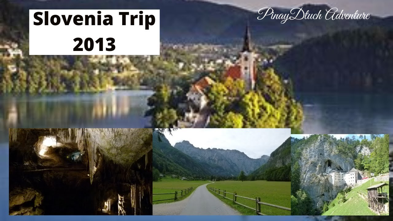 Slovenia Trip 2013