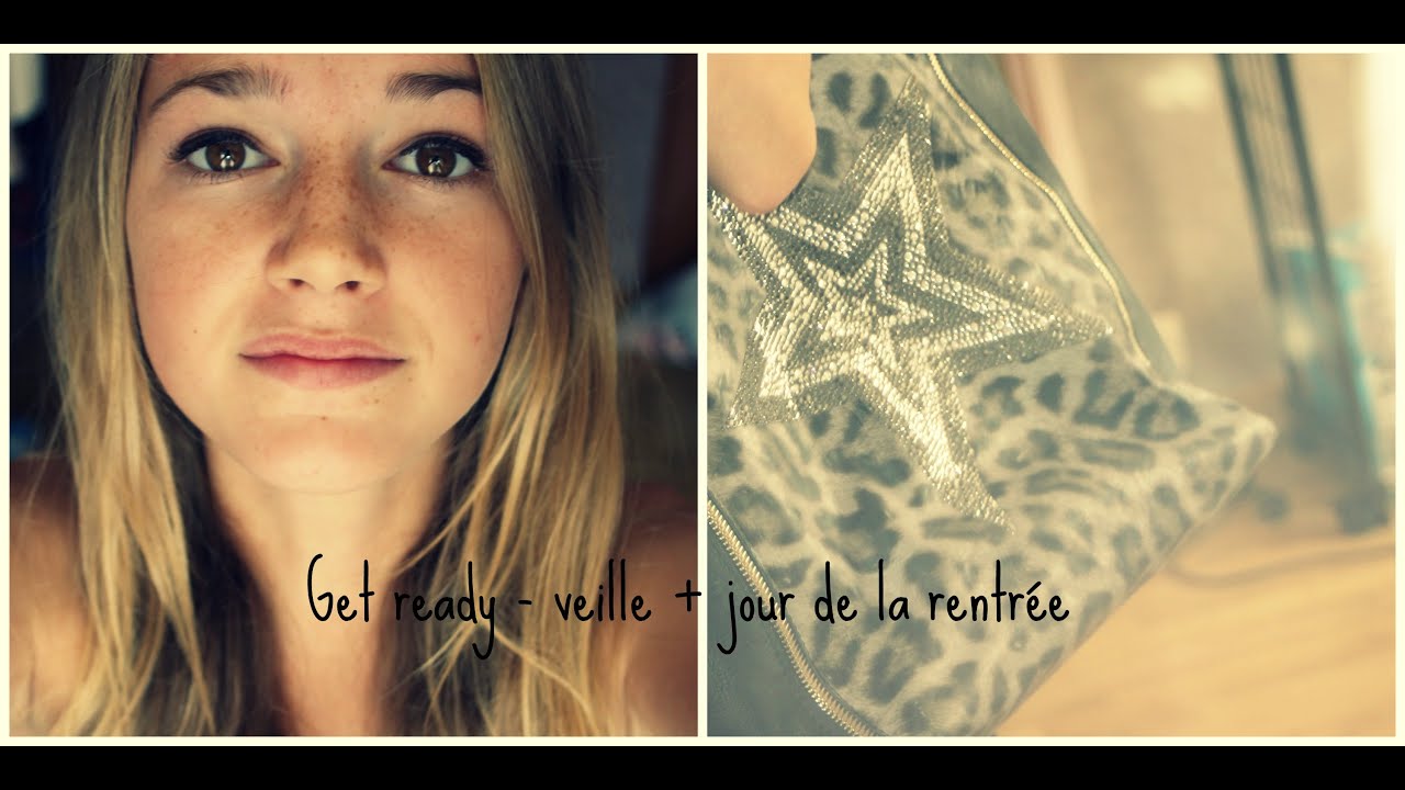 Get ready - Veille + jour de la rentrée l MllexChloé l