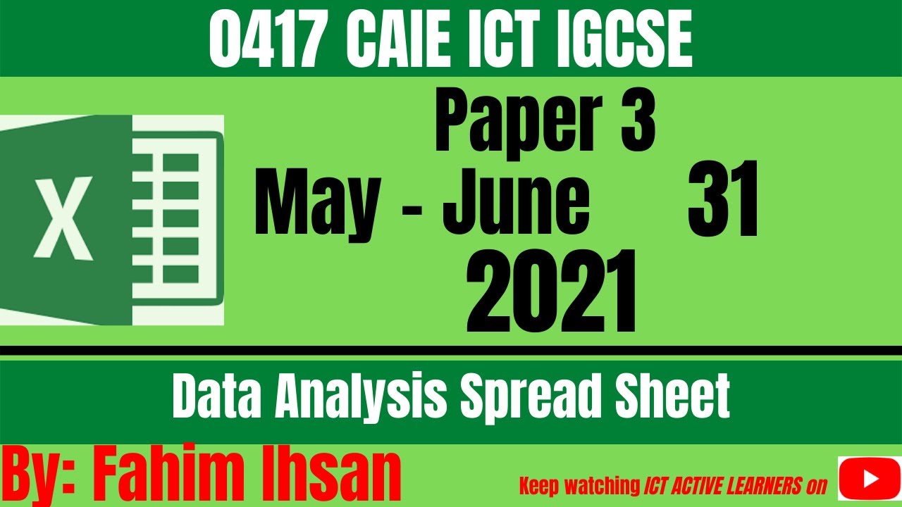 IGCSE ICT 0417 || P31 || 2021 || May - June || Spreadsheet || Excel