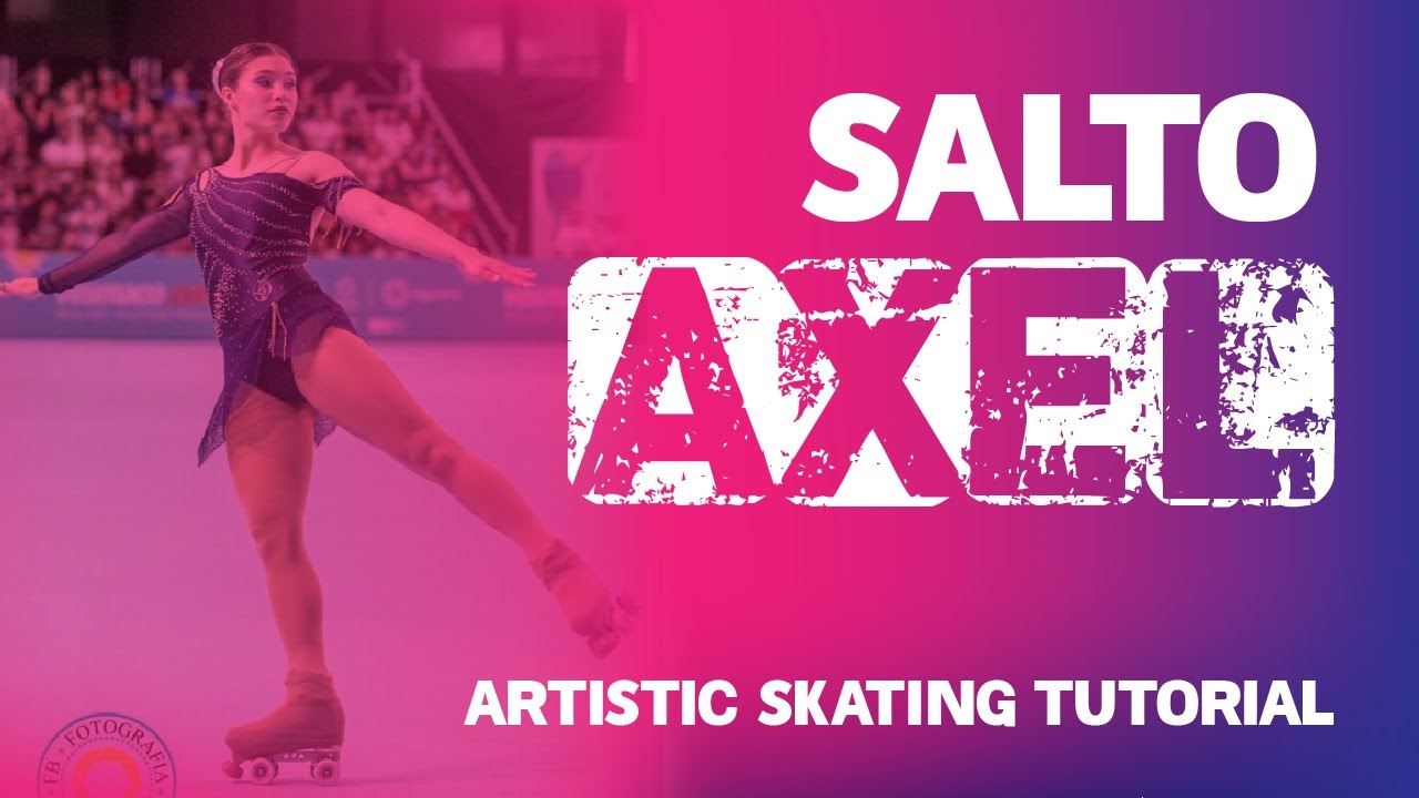 COMO HACER EL AXEL