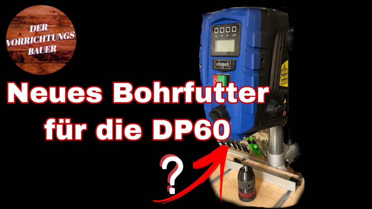 Bohrfutter wechseln bei Scheppach DP 60 Tischbohrmaschine | Der Vorrichtungsbauer