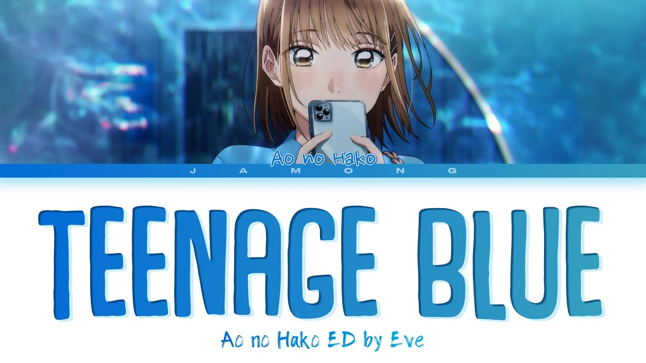 Ao no Hako (Blue Box) - Ending FULL ''Teenage Blue