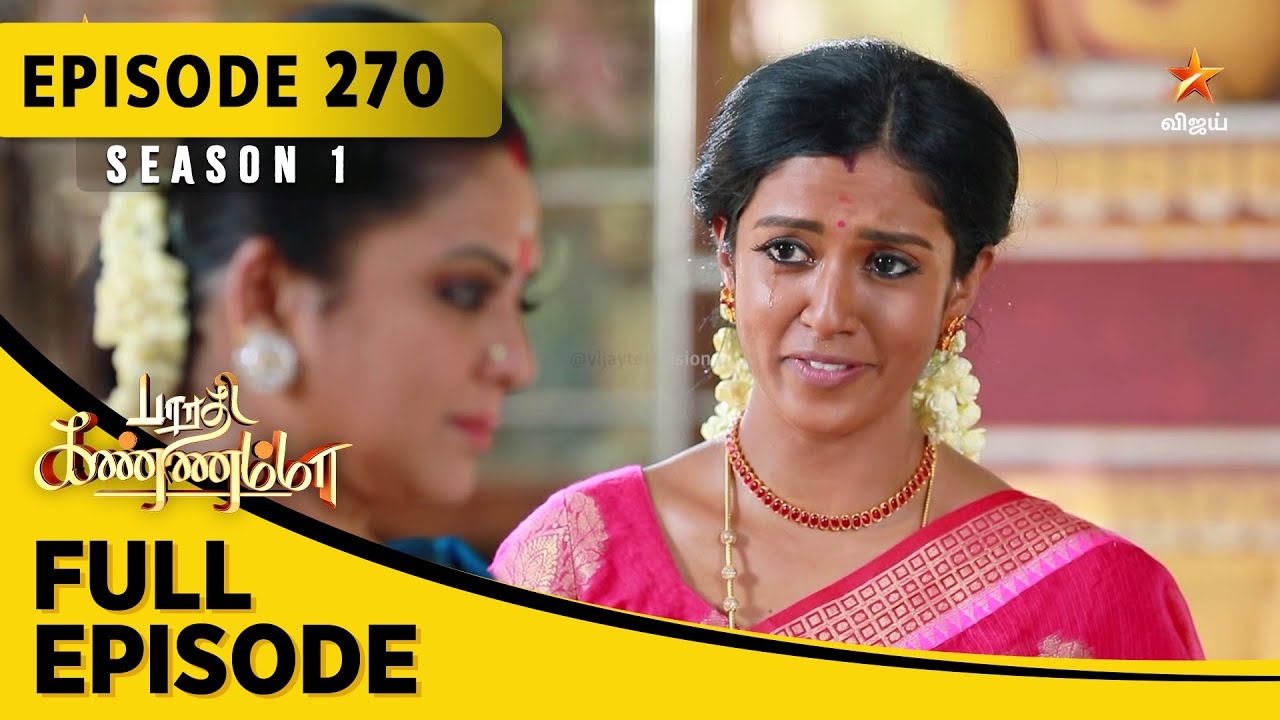 Barathi Kannamma Season 1 | பாரதி கண்ணம்மா | Full Episode 270